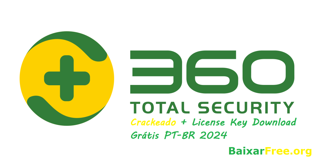 360 Total Security Crackeado + License Key Download Grátis PT-BR