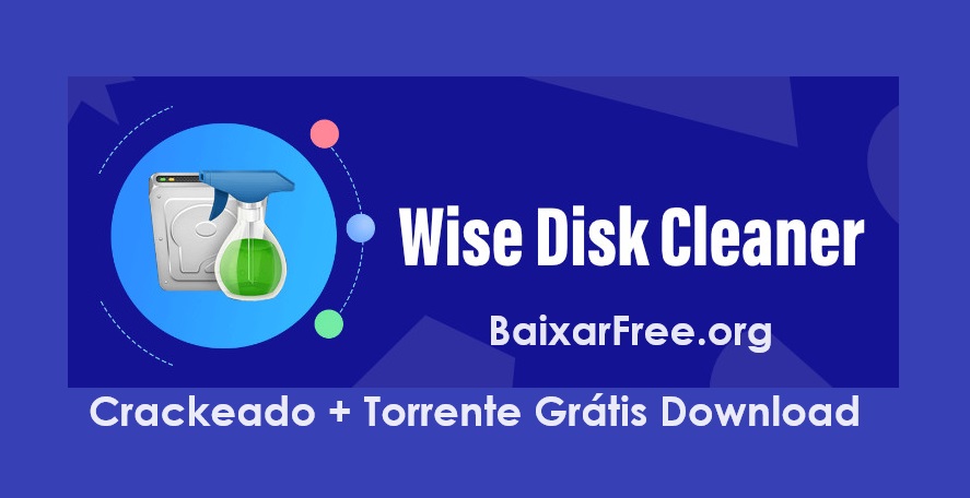 Wise Disk Cleaner Crackeado