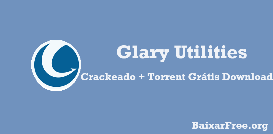 Glary Utilities Crackeado