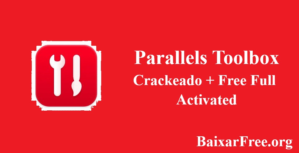 Parallels Toolbox Free Full Activated